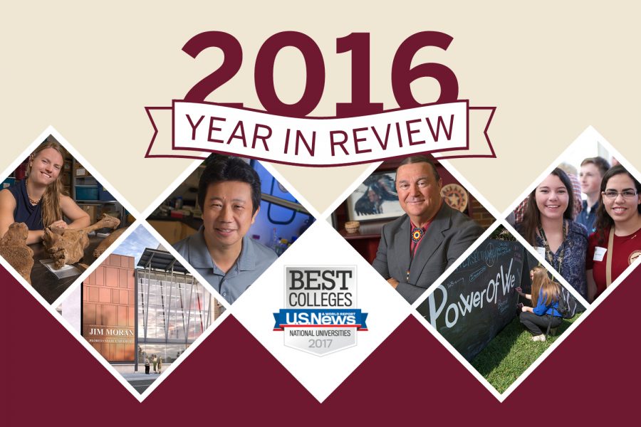 2016 was an extraordinary year for Florida State University. Pictured: (top) Assistant Professor Jessi Halligan, Professor Hengli Tang, Professor John Lowe, IMS students Nande DeGraff, Isabella Canut. (Bottom) Rendering of the new FSU Jim Moran Building, U.S. News & World Report Best Colleges, #PowerOfWe campaign.