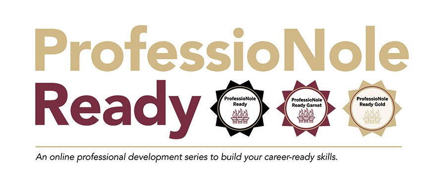 ProfessioNole Ready was awarded an honorable mention from the National Association of Colleges and Employers (NACE) in the Technology Excellence category as part of its annual Excellence Awards competition. (The Career Center)