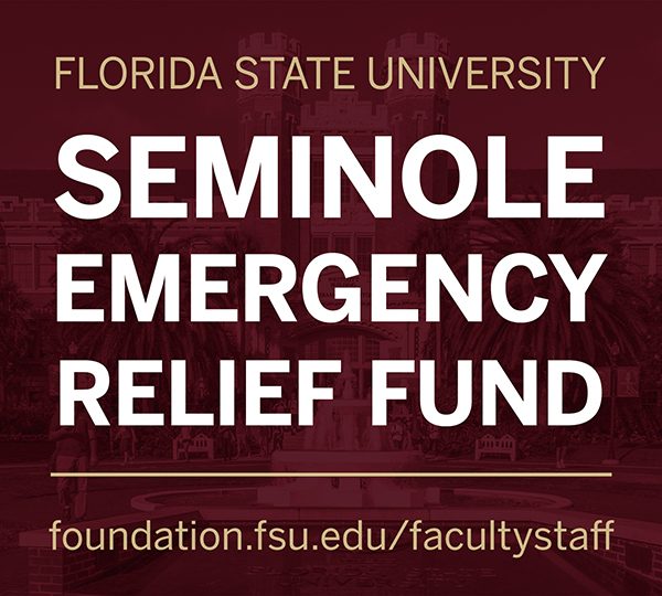 Florida State University Seminole Emergency Relief Fund: foundation.fsu.edu/facultystaff