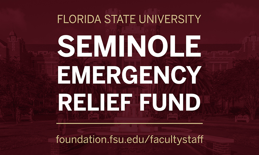 Florida State University Seminole Emergency Relief Fund: foundation.fsu.edu/facultystaff