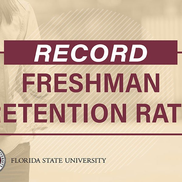 Record Freshman Retention Rate - Florida State University
