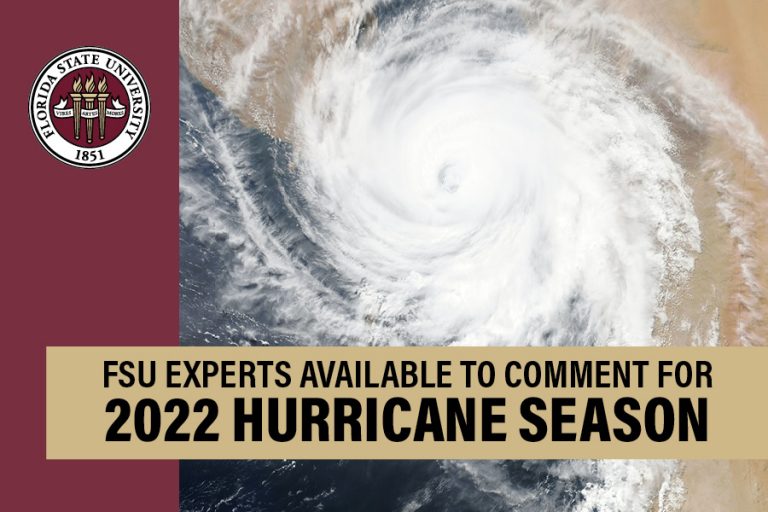 Newswise: FSU Faculty Available to Comment for 2022 Hurricane Season