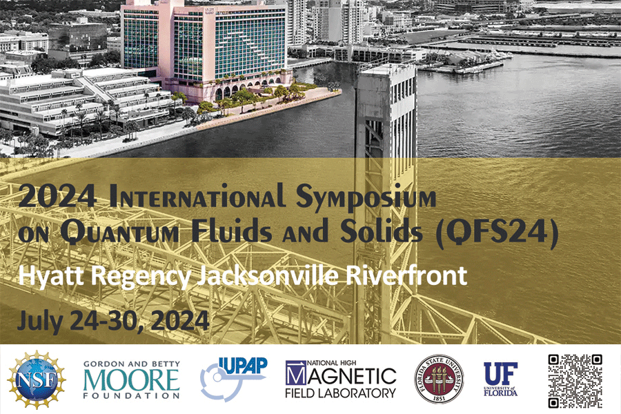 The 2024 International Symposium on Quantum Fluids and Solids will take place July 24-30 in Jacksonville, Fla.
