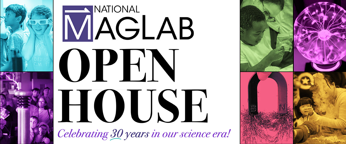 The 2025 National High Magnetic Field Laboratory Open House will take place Saturday, Feb. 22.