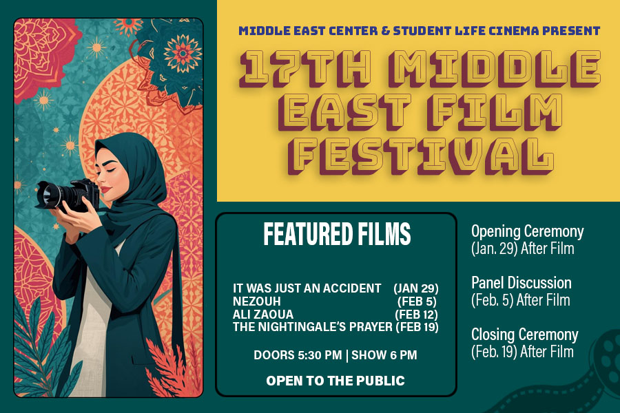 Promotional graphic for the 17th Middle East Film Festival. Illustrated woman in a hijab holding a camera. Featured films: It Was Just an Accident (Jan. 29), Nezouh (Feb. 5), Ali Zaoua (Feb. 12), and The Nightingale’s Prayer (Feb. 19). Doors 5:30 p.m., show 6 p.m. Open to the public.