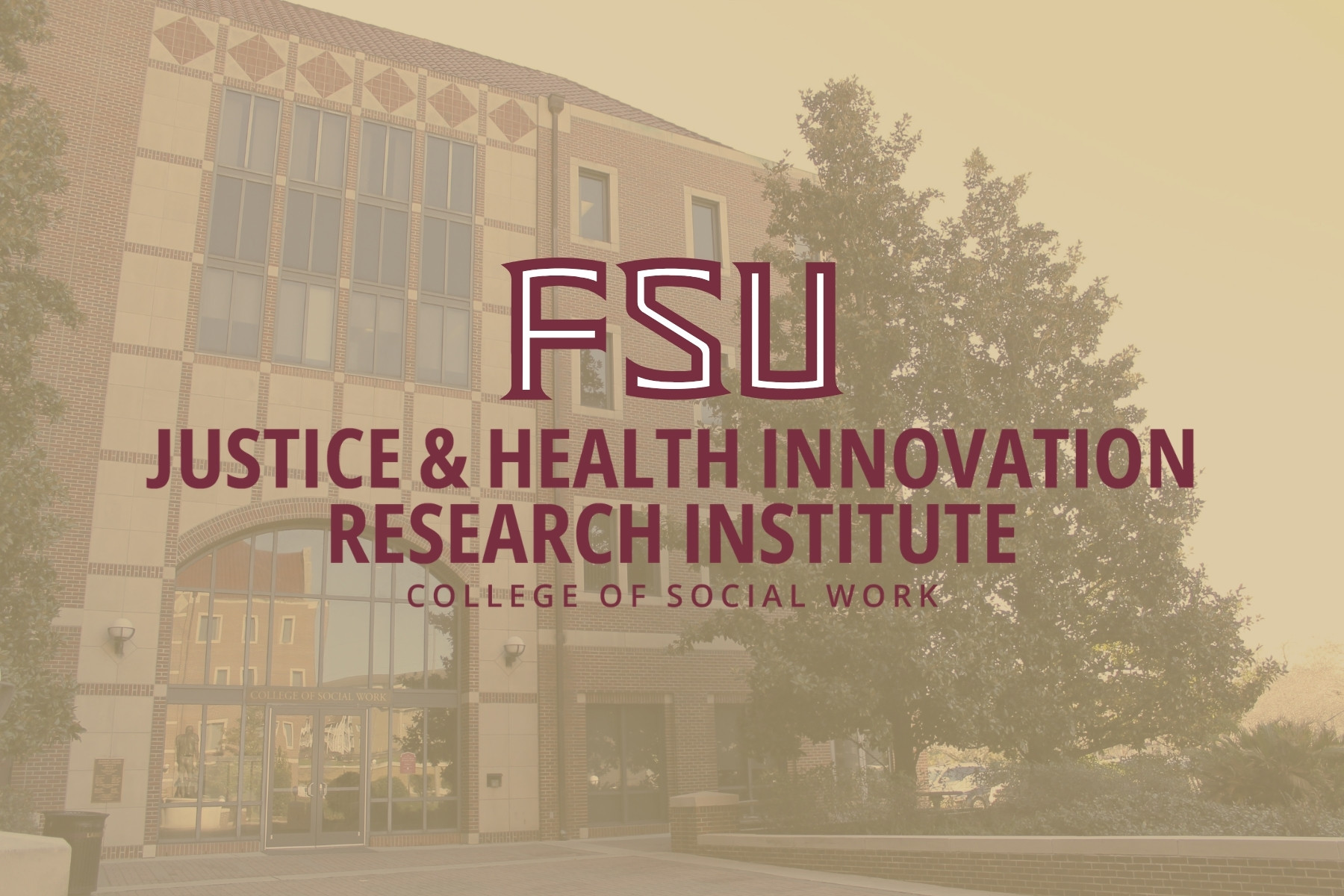 FSU Justice and Health Innovation Research Institute graphic