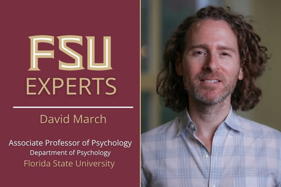 David March is a Florida State University Associate Professor of Psychology.
