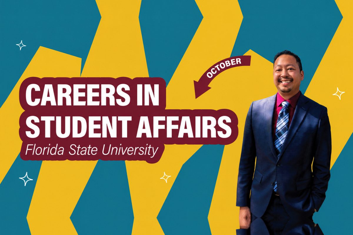 Graphic promoting Careers in Student Affairs at Florida State University in October, featuring a man in a suit against a teal and gold background.