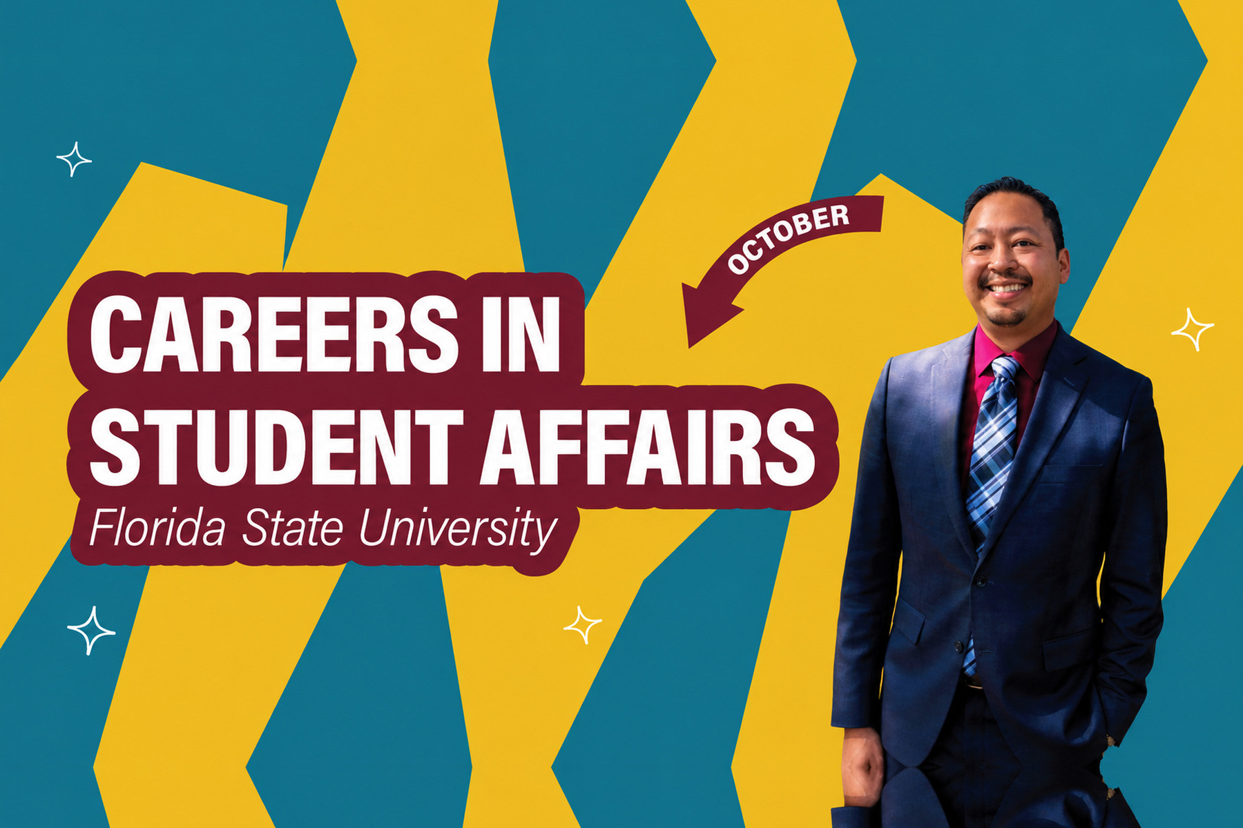 Graphic promoting Careers in Student Affairs at Florida State University in October, featuring a man in a suit against a teal and gold background.
